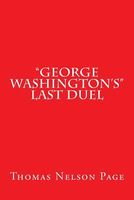 "George Washington's" Last Duel