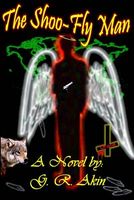 Cover of Shoo Fly Man by Gerald Akin
