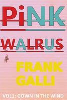 Pink Walrus: Gown in the Wind