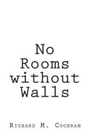 No Rooms Without Walls