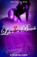 Cover of Life's Not a Beach by J. Lynn (1)