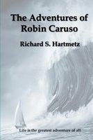 The Adventures of Robin Caruso