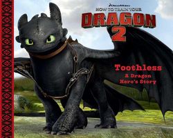 Toothless: A Dragon Hero's Story