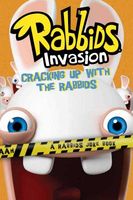 Cracking Up with the Rabbids: A Rabbids Joke Book