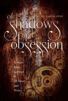 Of Shadows and Obsession