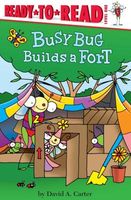 Busy Bug Builds a Fort