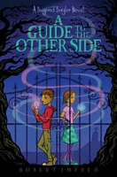 A Guide to the Other Side