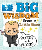 Big Wisdom from a Little Boss