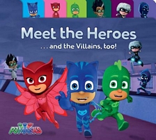 Meet the Heroes . . . and the Villains, Too!