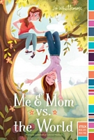 Me & Mom vs. the World