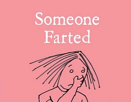 Someone Farted