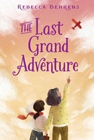 The Last Grand Adventure