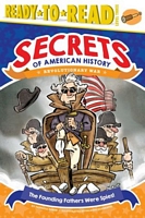 The Founding Fathers Were Spies!