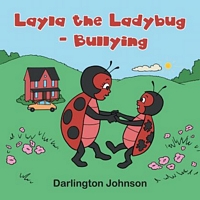 Cover of Layla the Ladybug - Bullying by Darlington Johnson