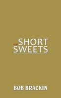 Cover of Short and Sweets by Bob Brackin