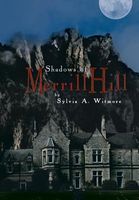 Cover of Shadows of Merrill Hill by Sylvia A. Witmore