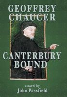 Cover of Geoffrey Chaucer: Canterbury Bound by John Passfield