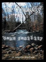 The Visionary Part 5 -Oaks Facility