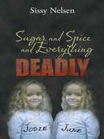 Sugar and Spice and Everything Deadly