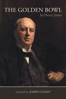Cover of The Golden Bowl by Henry James by Joseph Cowley