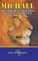 Michael: The Shockwave: Dauphin - The Final Flight 2003