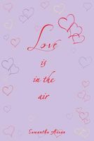 Love Is In The Air