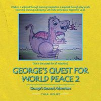 Cover of George's Quest for World Peace by Tina Helme
