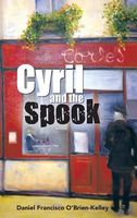 Cover of Cyril and the Spook by Daniel Francisco O'Brien-Kelley