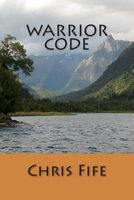 Cover of Warrior Code by Chris Fife