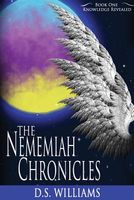 The Nememiah Chronicles - Knowledge Revealed