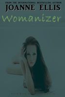 Cover of Womanizer by Joanne Ellis