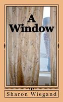 Cover of A Window by Sharon Wiegand