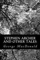 Stephen Archer and Other Tales