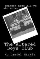 Cover of The Altered Boys Club by M. Daniel Nickle