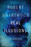 Real Illusions: Stories