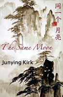Cover of The Same Moon by Junying Kirk