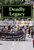 Cover of Deadly Legacy by Allan Dennis Lacoursiere