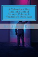 Cover of The Untold Secrets: Volume 1: Vladimir's Dark Past: This Year, Discover the Truth Behind the Boogeyman's Past. by Simon Kang