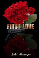 Cover of First Love by Subir Banerjee