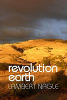 Cover of Revolution Earth by Lambert Nagle