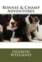 Cover of Bonnie & Champ Adventure by Sharon Wiegand