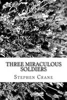 Three Miraculous Soldiers