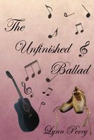 Cover of The Unfinished Ballad by Lynn Perry