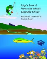 Cover of Paige's Book of Fishes and Whales by Bryce L. Meyer