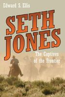 Seth Jones, or, The Captives of the Frontier