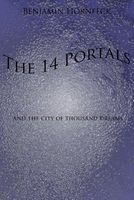 Cover of The 14 Portals and the City of Thousand Dreams by Benjamin Hornfeck