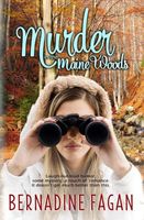 Cover of Murder in the Maine Woods by Bernadine Fagan