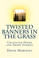 Twisted Banners in the Grass
