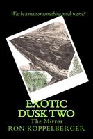 Cover of Exotic Dusk Book Two by Ron Koppelberger