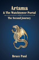 Cover of Artama & The Watchtower Portal: The Second Journey by Bruce Paul